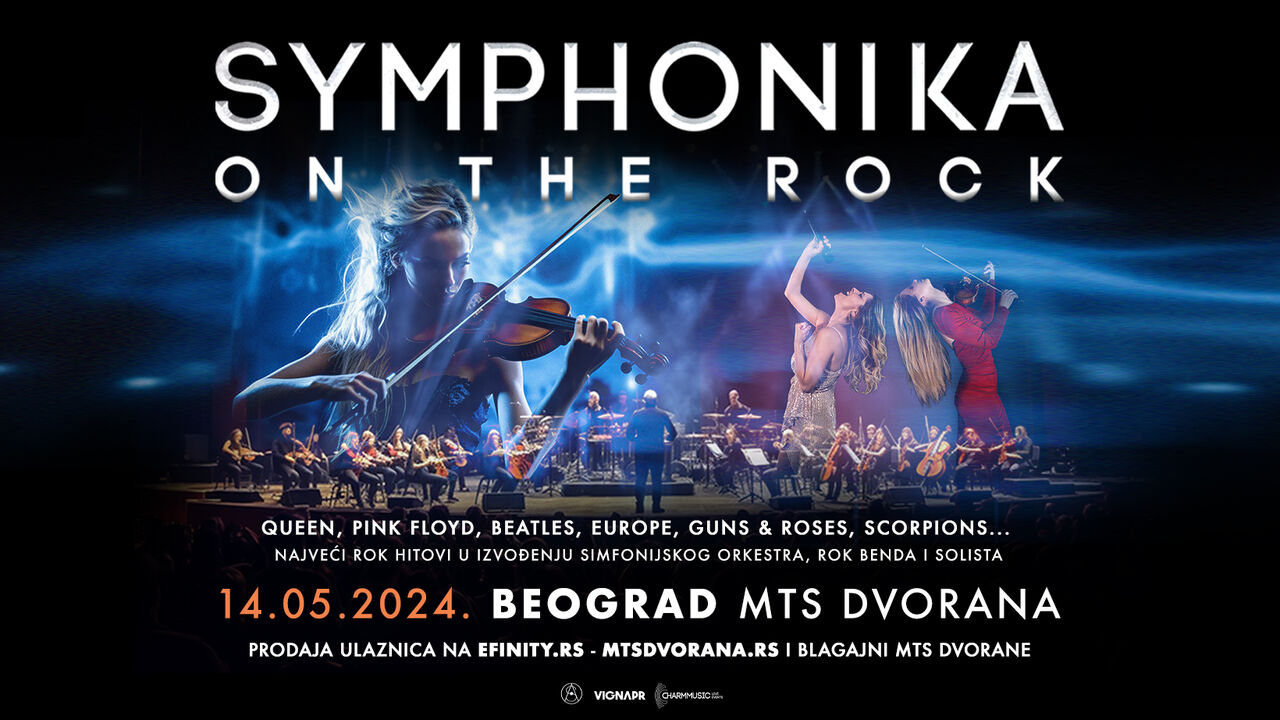 Symphonika on the Rock, 14. maj, MTS Dvorana